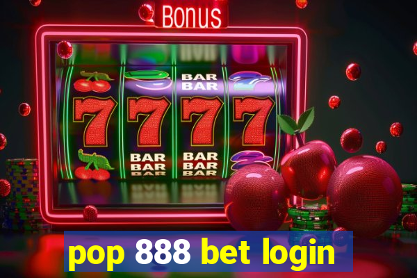 pop 888 bet login